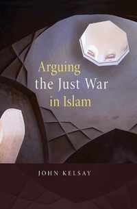 Arguing the Just War in Islam