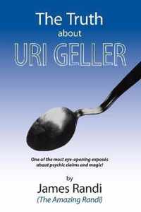 Truth About Uri Geller