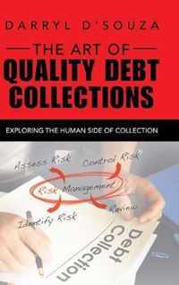 The Art of Quality Debt Collections