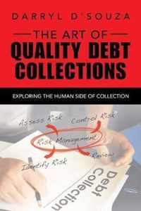 The Art of Quality Debt Collections