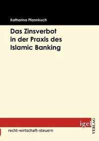 Das Zinsverbot in der Praxis des Islamic Banking