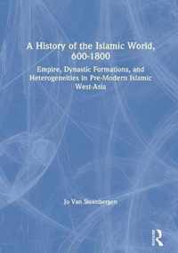 A History of the Islamic World, 600-1800