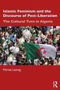 Islamic Feminism and the Discourse of Post-Liberation