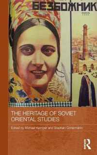 The Heritage of Soviet Oriental Studies