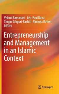 Entrepreneurship and Management in an Islamic Context