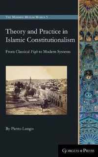 Theory and Practice in Islamic Constitutionalism