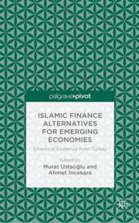 Islamic Finance Alternatives for Emerging Economies