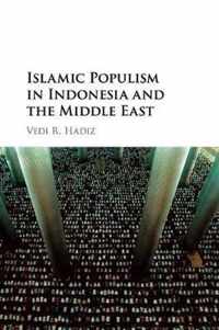 Islamic Populism in Indonesia and the Middle East