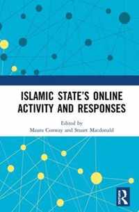 Islamic State's Online Activity and Responses