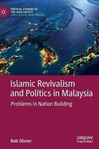 Islamic Revivalism and Politics in Malaysia