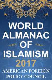 The World Almanac of Islamism 2017