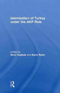 Islamization of Turkey Under the AKP Rule