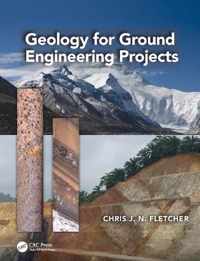 Geology for Ground Engineering Projects