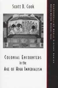 Colonial Encounters in the Age of High Imperialism