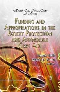 Funding & Appropriations in the Patient Protection & Affordable Care Act