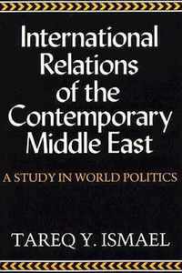 International Relations of the Contemporary Middle East