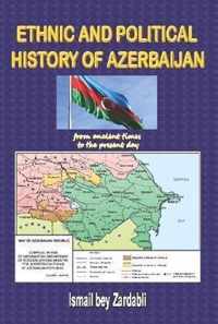 Ethnic and Political History of Azerbaijan