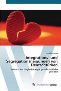 Integrations- und Segregationsneigungen von Deutschturken