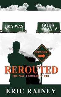 Rerouted