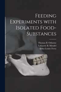 Feeding Experiments With Isolated Food-substances