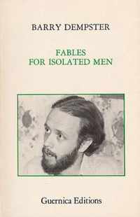 Fables For Isolated Men