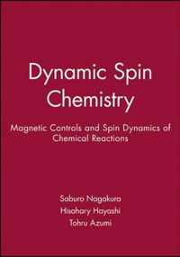 Dynamic Spin Chemistry