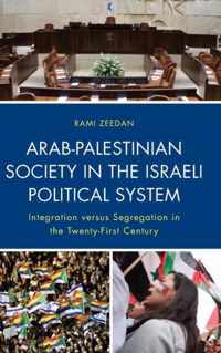 Arab-Palestinian Society in the Israeli Political System