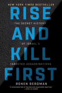 Rise and Kill First The Secret History of Israel's Targeted Assassinations