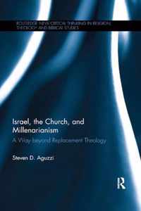 Israel, the Church, and Millenarianism