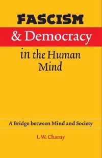 Fascism and Democracy in the Human Mind