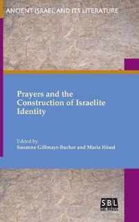 Prayers and the Construction of Israelite Identity