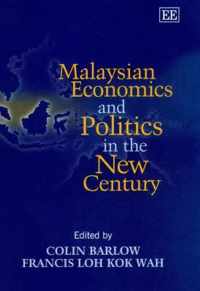 Malaysian Economics and Politics in the New Century