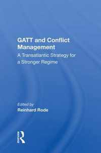 Gatt And Conflict Management