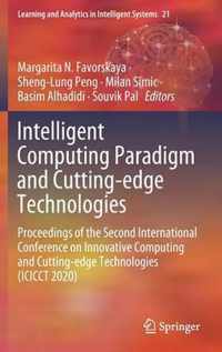 Intelligent Computing Paradigm and Cutting-edge Technologies