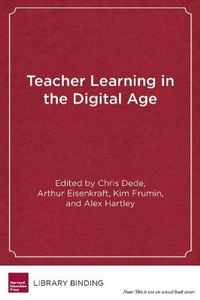 Teacher Learning in the Digital Age