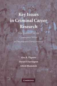 Key Issues in Criminal Career Research