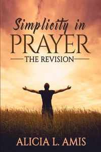 Simplicity in Prayer The Revision