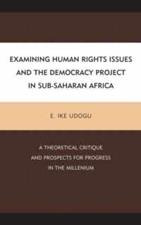 Examining Human Rights Issues and the Democracy Project in Sub-Saharan Africa