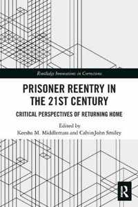 Prisoner Reentry in the 21st Century