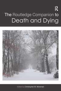 The Routledge Companion to Death and Dying