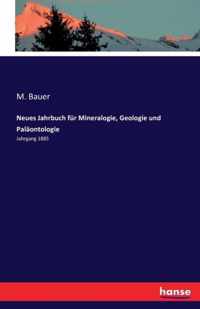 Neues Jahrbuch fur Mineralogie, Geologie und Palaontologie