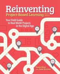 Reinventing Project-Based Learning