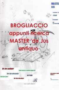 BROGLIACCIO appunti ricerca MASTER 'de Jus antiquo'