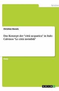 Das Konzept der citta acquatica in Italo Calvinos Le citta invisibili