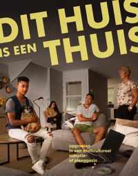 Dit huis is een thuis