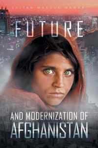 Future and Modernization of Afghanistan