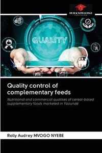 Quality control of complementary feeds