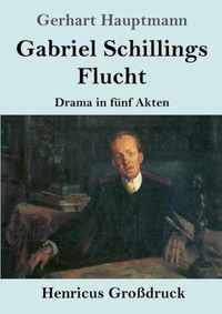 Gabriel Schillings Flucht (Grossdruck)