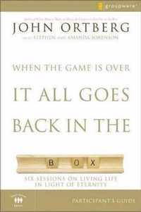 When the Game Is Over, It All Goes Back in the Box Participant's Guide