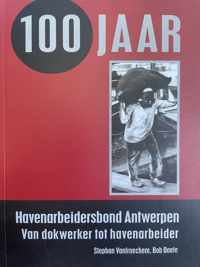 100 jaar Belgische Havenarbeidersbond - Antwerpen - S. Vanfraechem